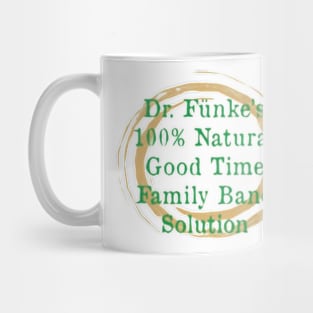 Dr Fünke's 100% Natural Good time Family Band Solution of Arrested Development Mug